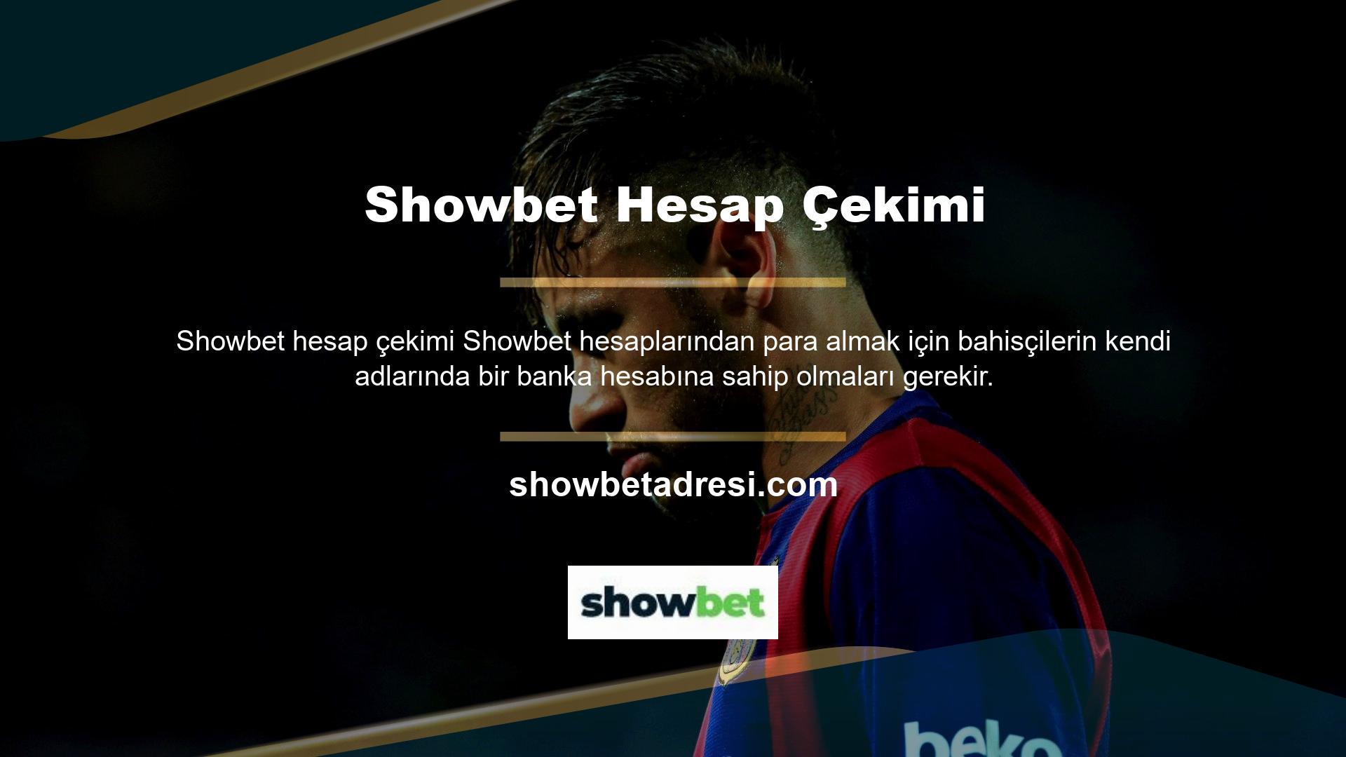 Showbet müşterileri para çekme işlemleri için komisyon ödemiyorlar